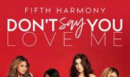 Fifth Harmony-ի նոր տեսահոլովակը՝ Don't Say You Love Me